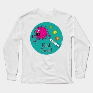 Kick Covid Long Sleeve T-Shirt